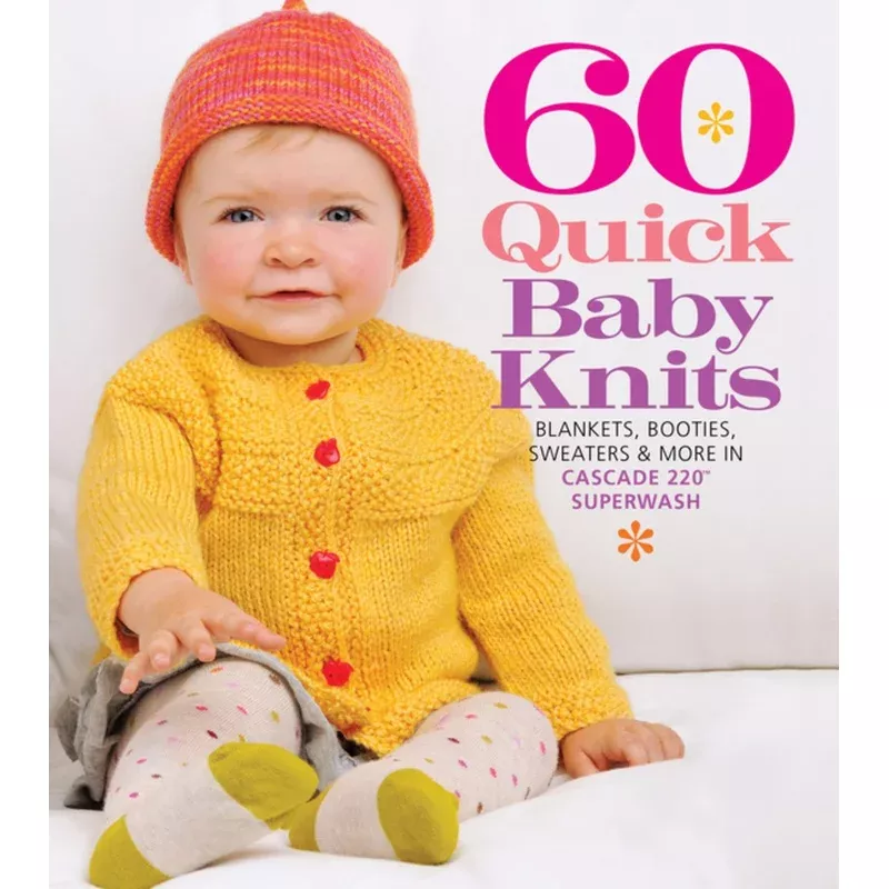 60 Quick Baby Knits