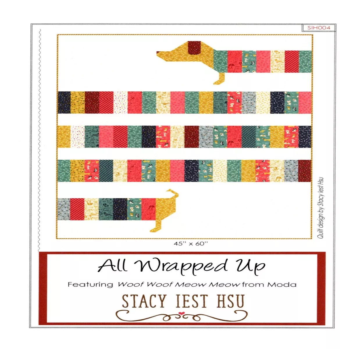 ALL WRAPPED UP – Stacy Iest Hsu Quilt Pattern