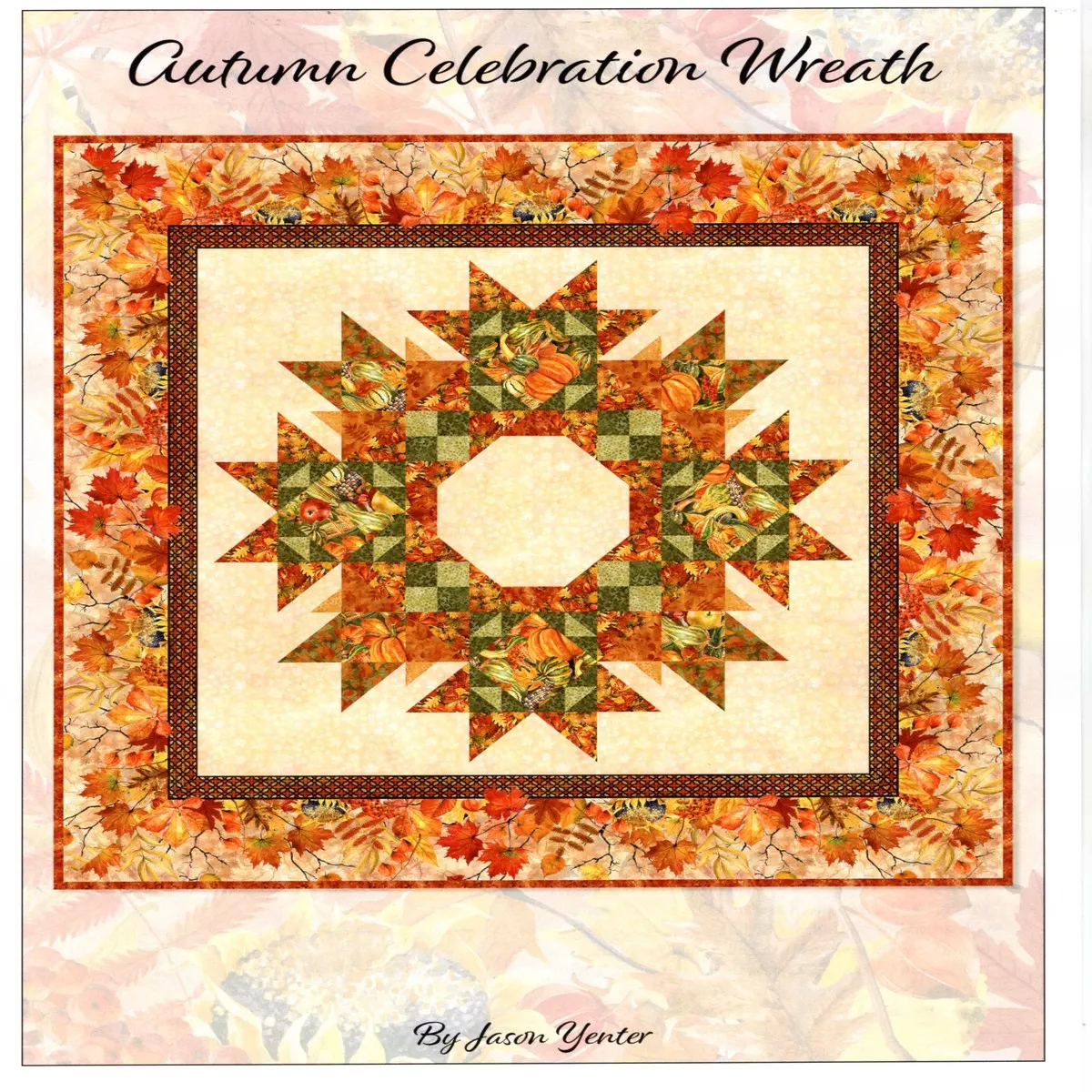 Autumn Celebration Wreath Quilt Pattern – In The Beginning Quilt Pattern