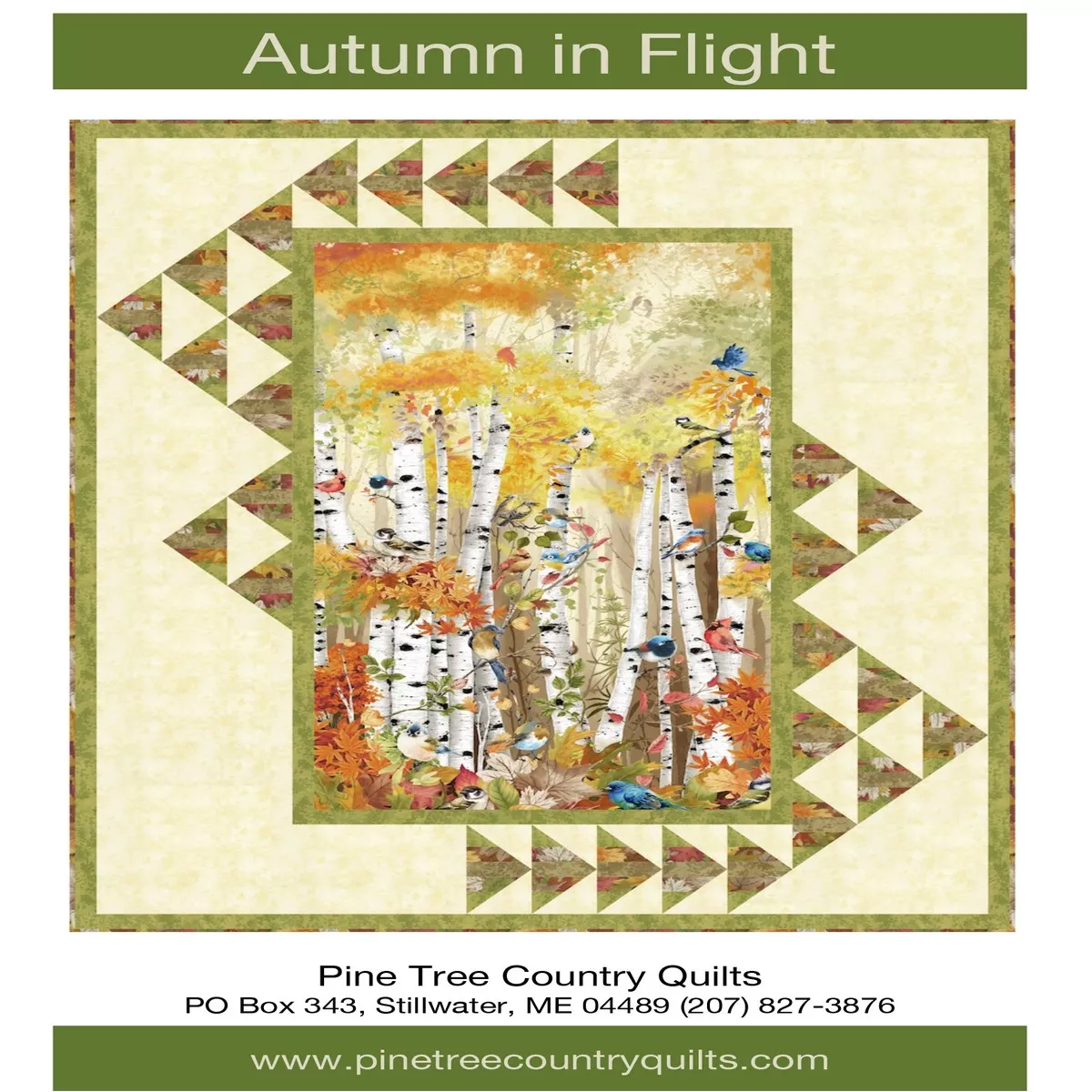 AUTUMN IN FLIGHT – Pine Tree Country Quilts Pattern
