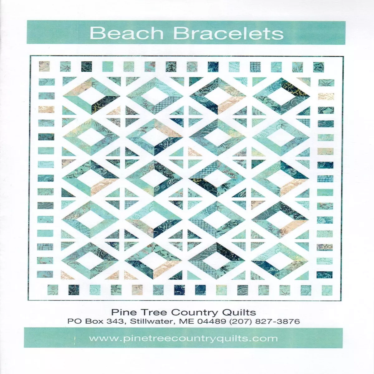 BEACH BRACELETS – Pine Tree Country Quilts Pattern
