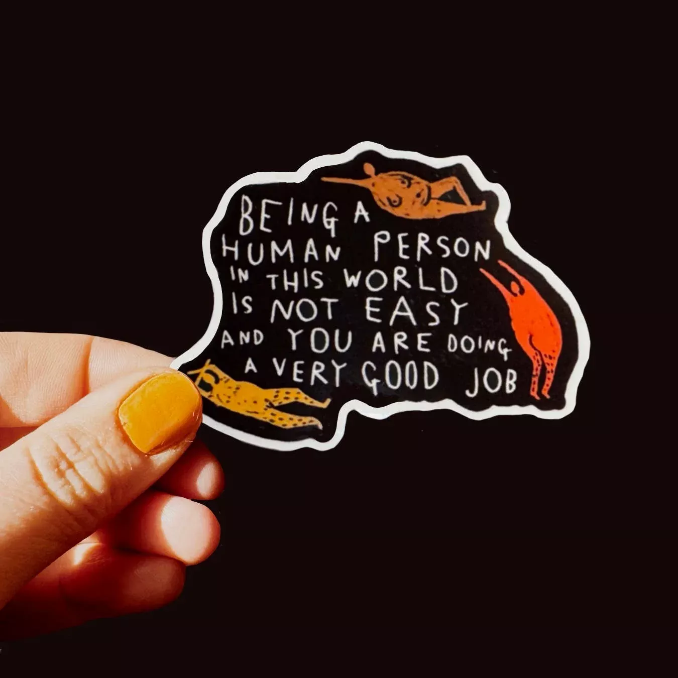 BEING A HUMAN PERSON Sticker