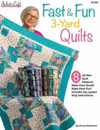 FABRIC CAFE - Fast & Fun 3-Yard Quilt Book