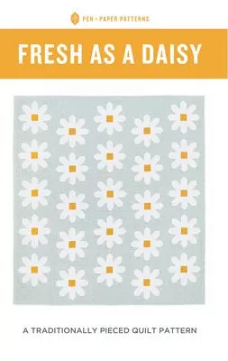 Fresh as a Daisy Quilt Pattern
