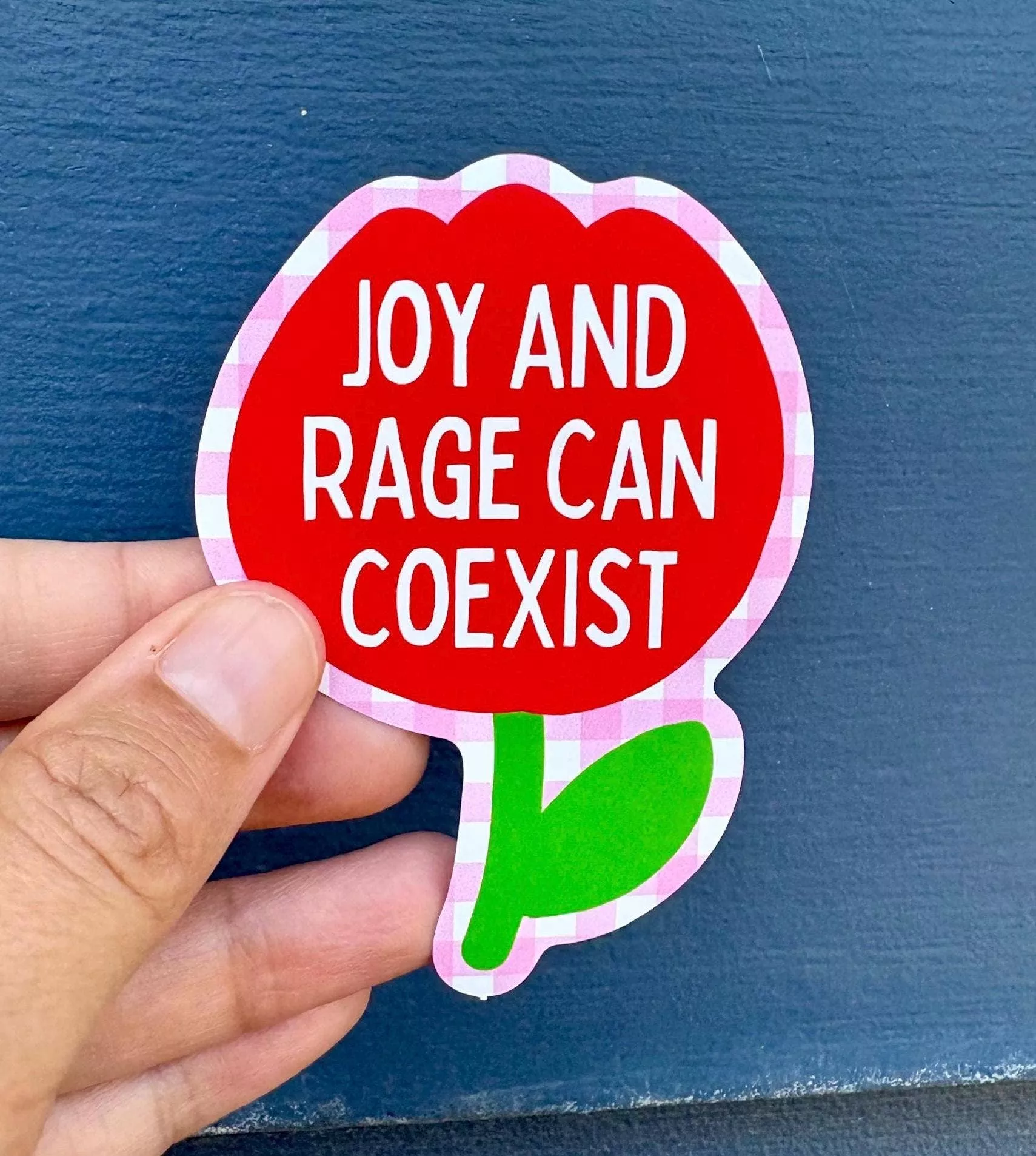 Joy and Rage Can Coexist Flower Waterproof Sticker