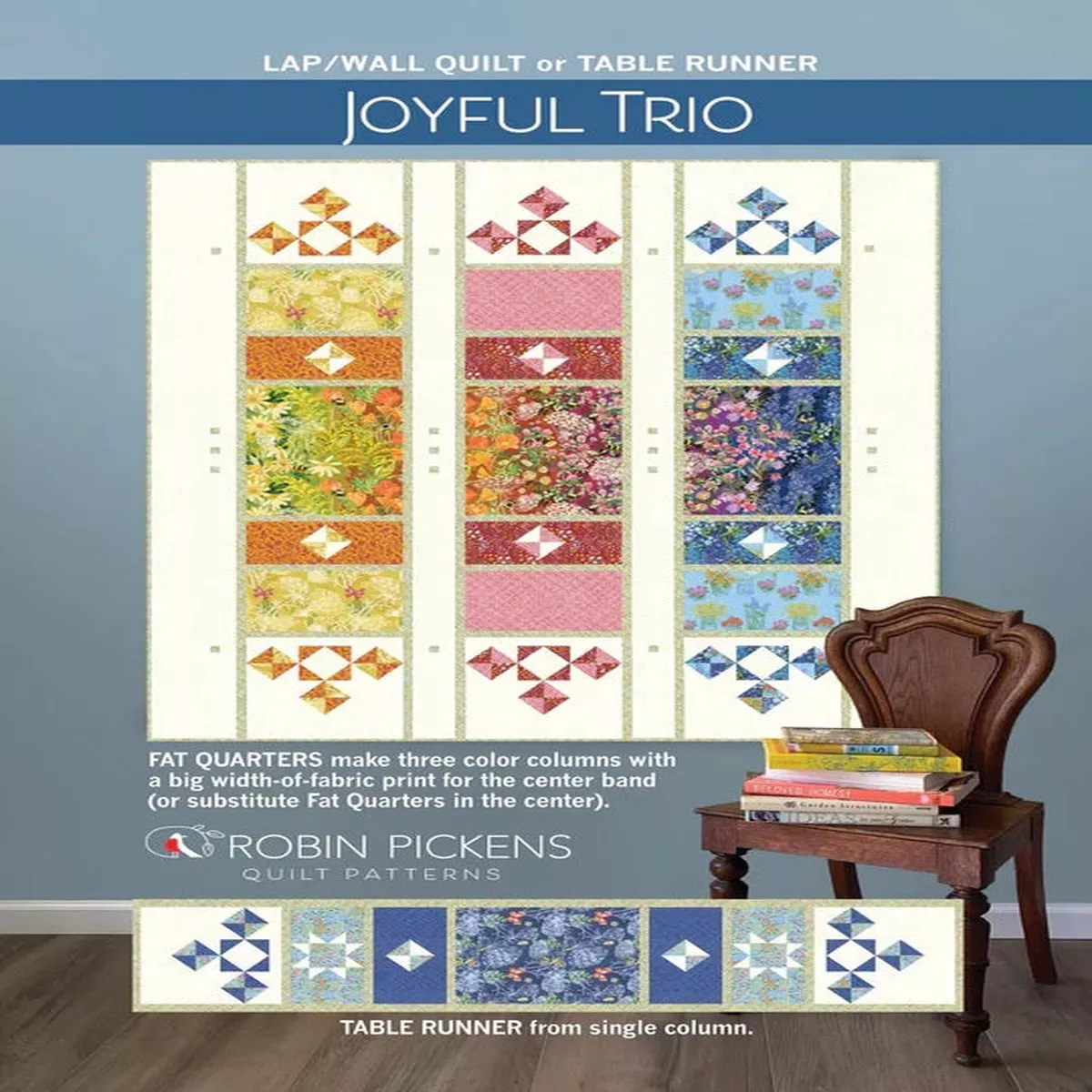 JOYFUL TRIO – Robin Pickens Quilt Pattern