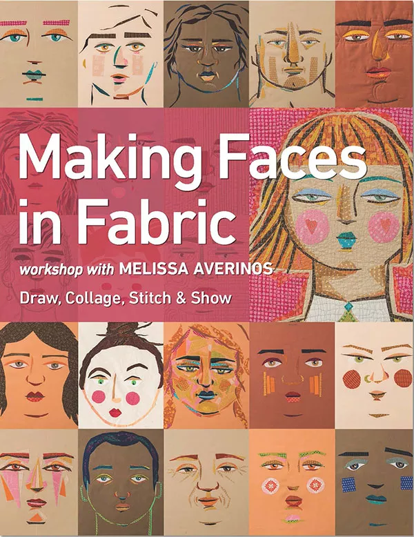 Making Faces In Fabric (Melissa Averinos)