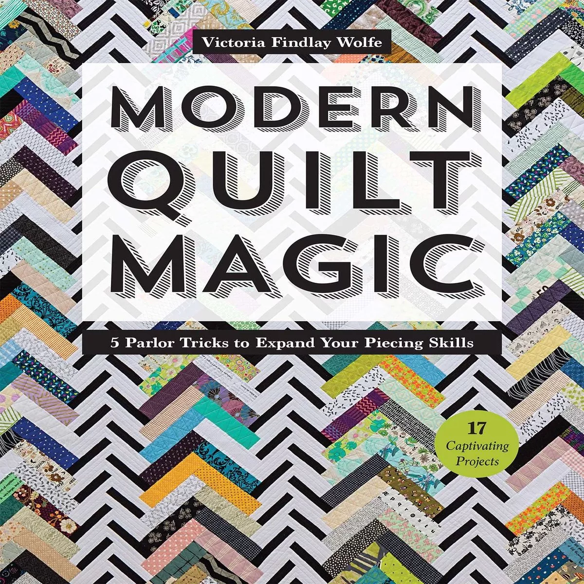 Modern Quilt Magic – Softcover