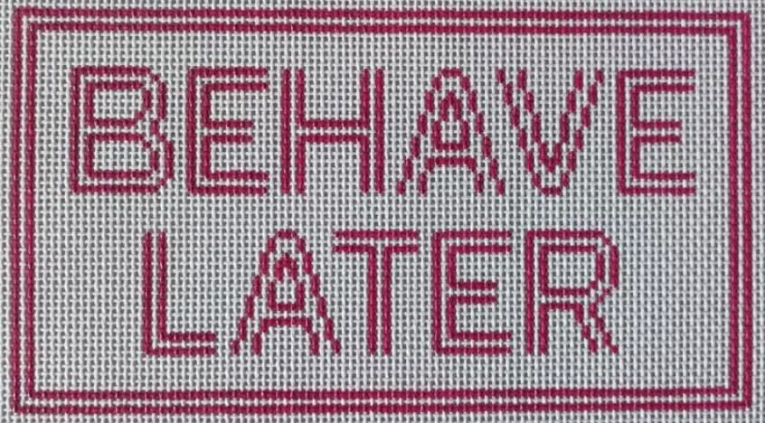 Nanci K Kreations – Behave Later