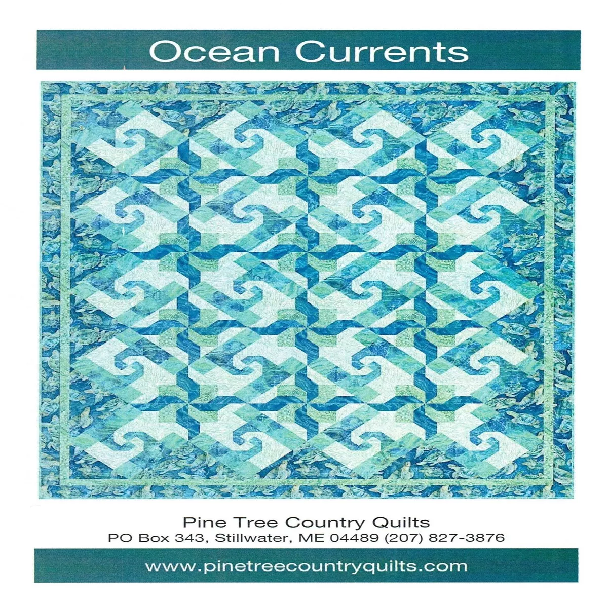 OCEAN CURRENTS – Pine Tree Country Quilts Pattern