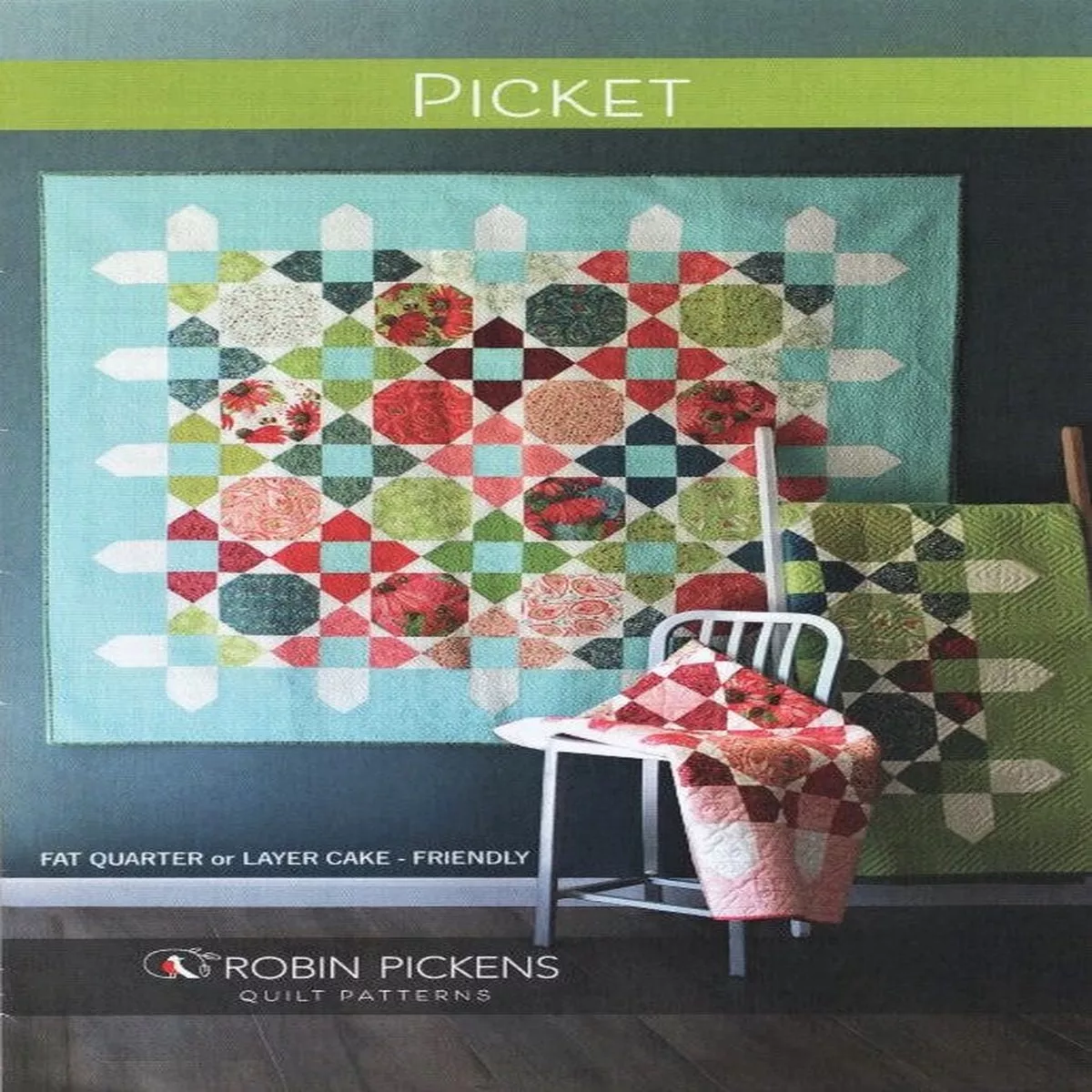 PICKET – Robin Pickens Quilt Pattern