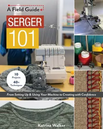 Serger 101 (Katrina Walker)
