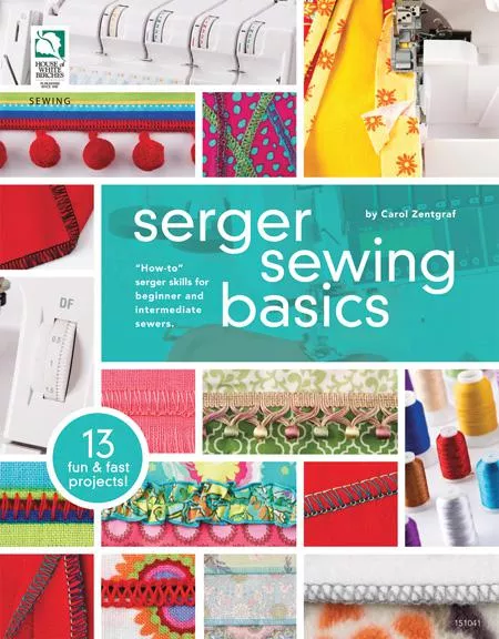 Serger Sewing Basics (Carol Zentgraf)