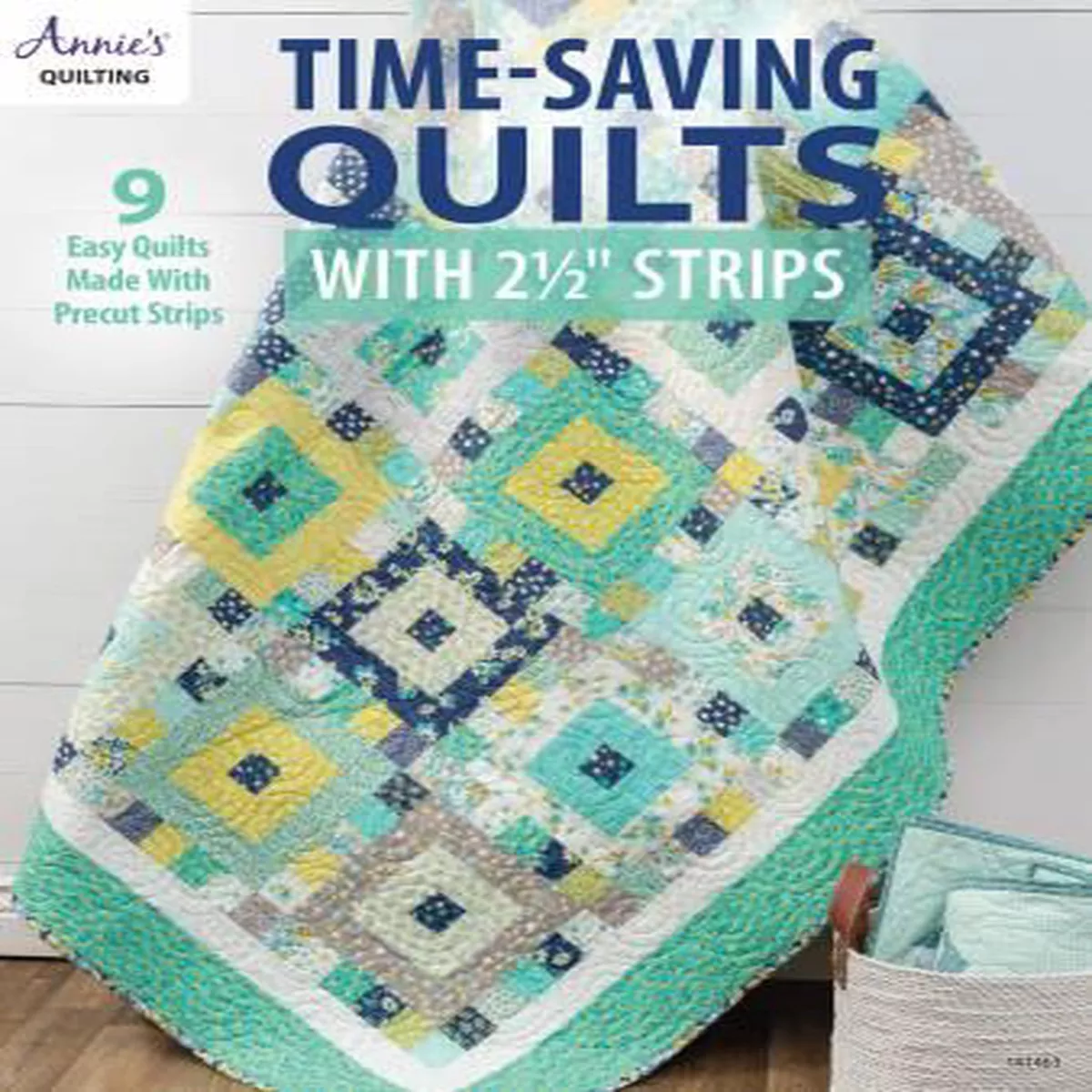 Time Saving Quilts 2 1/2 Strips Book