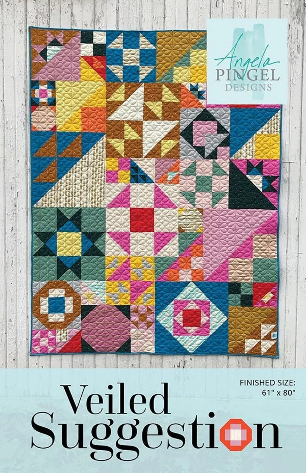 Veiled Suggestion Quilt Pattern (Angela Pingel)